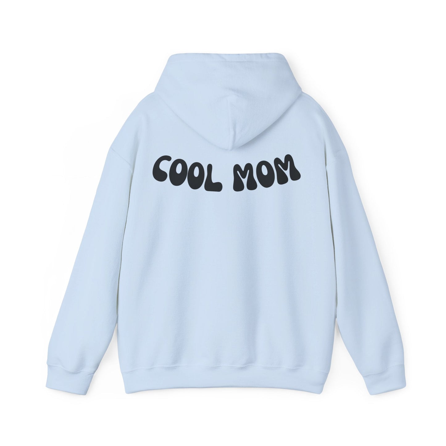 Cool Mom Hooded Sweatshirt