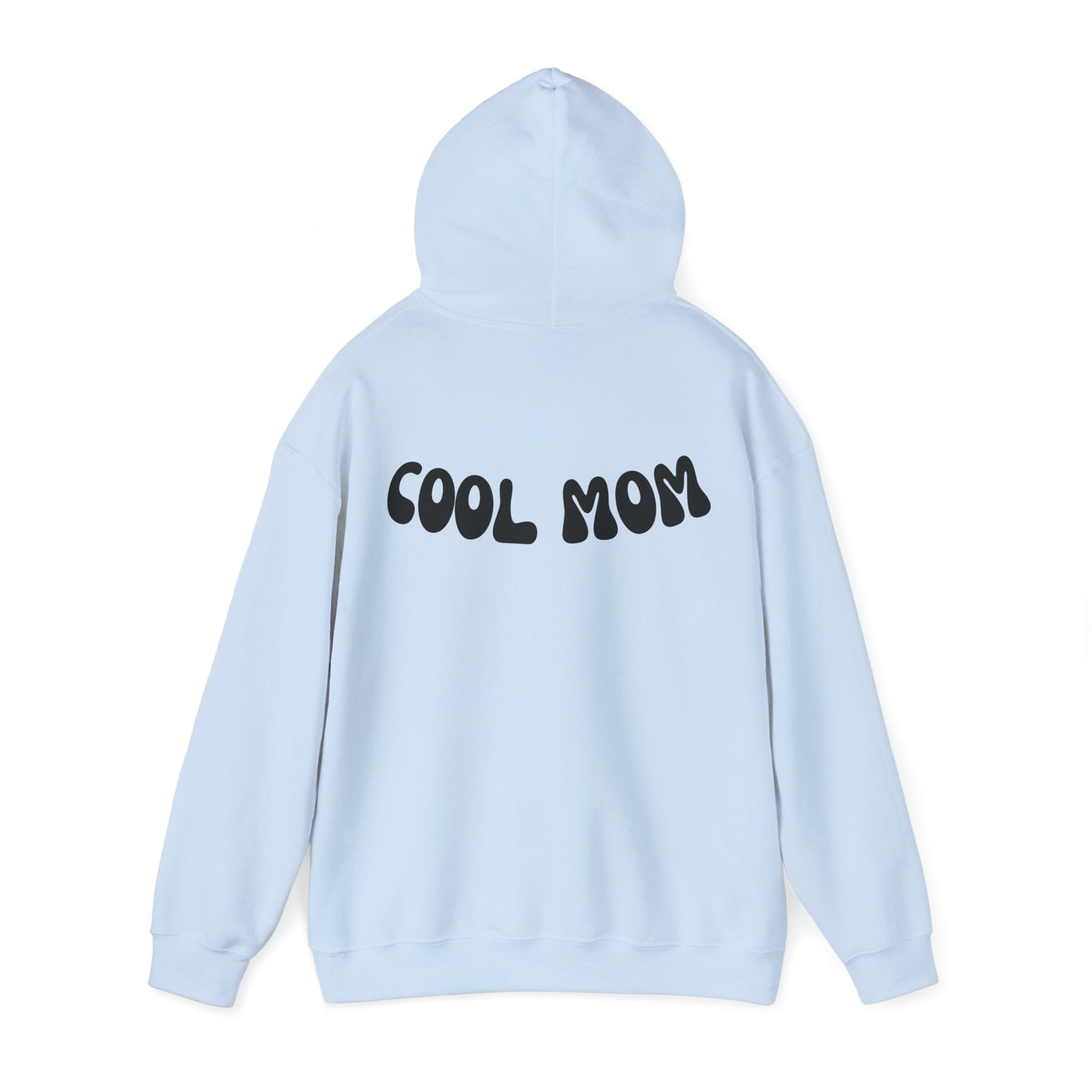 Cool Mom Hooded Sweatshirt