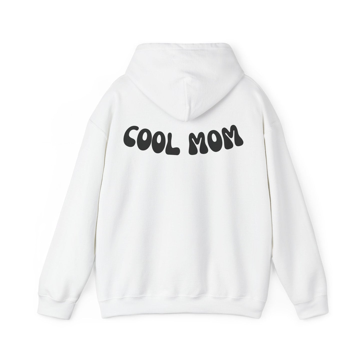 Cool Mom Hooded Sweatshirt