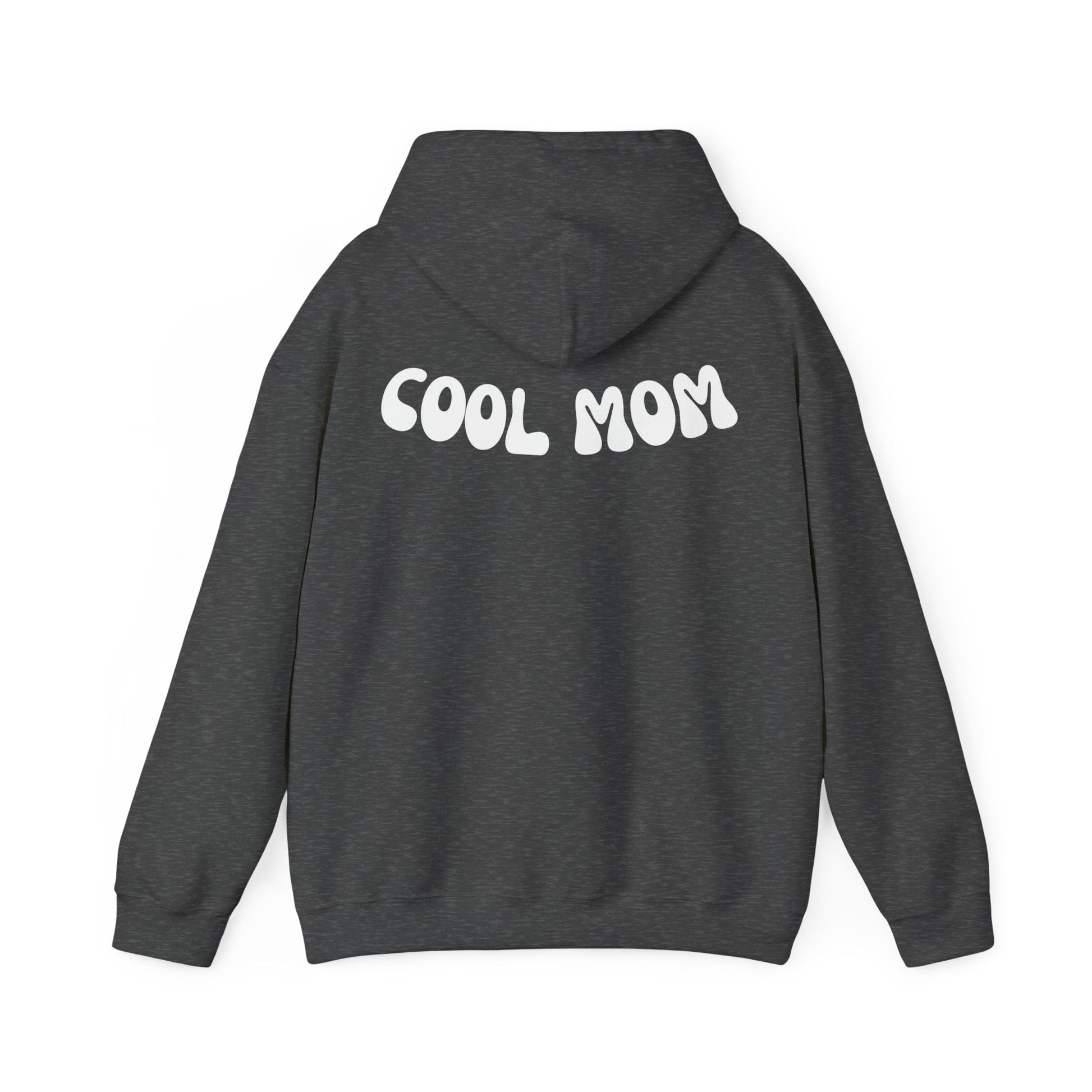 Cool Mom Hooded Sweatshirt