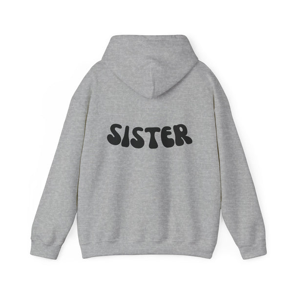 Sisterhood Unisex Hooded Sweatshirt - Cozy, Fun & Stylish